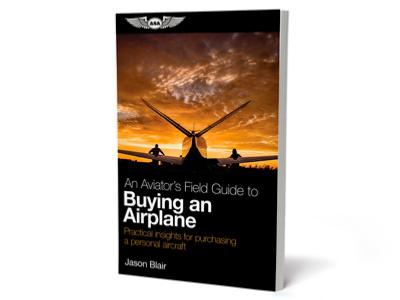 An aviator's field guide to buying an airplane
