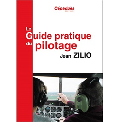 Le guide pratique du pilotage de Zilio
