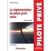 La réglementation du pilote privé avion (conforme EASA)