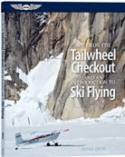 Tailwheel checkout and ski flying