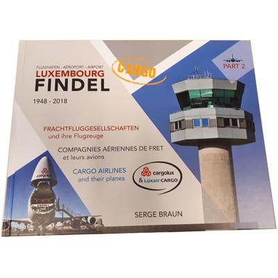 Flughafen-Aéroport-Airport Luxembourg Findel tome 2 de Serge Braun  