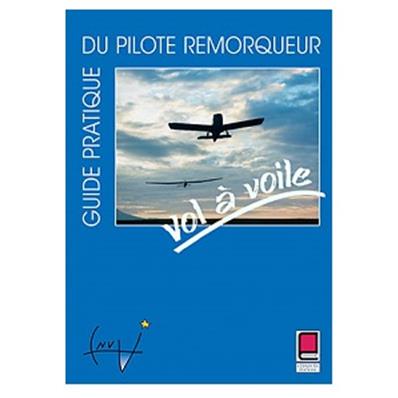 Guide pratique du pilote remorqueur