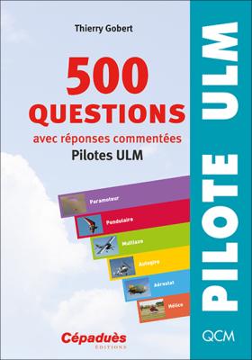 500 questions pour le pilote ULM