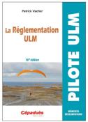 La réglementation du pilote ULM